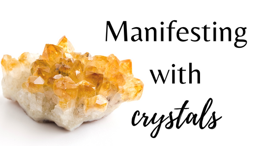 Manifesting with Crystals