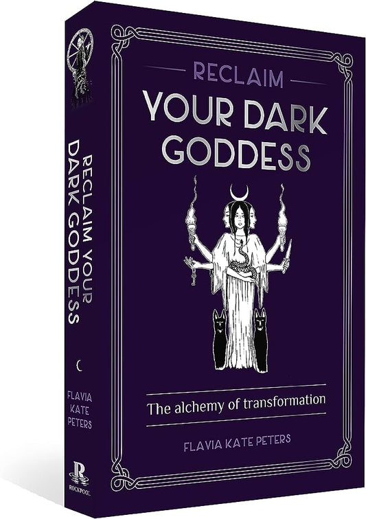 Reclaim Your Dark Goddess