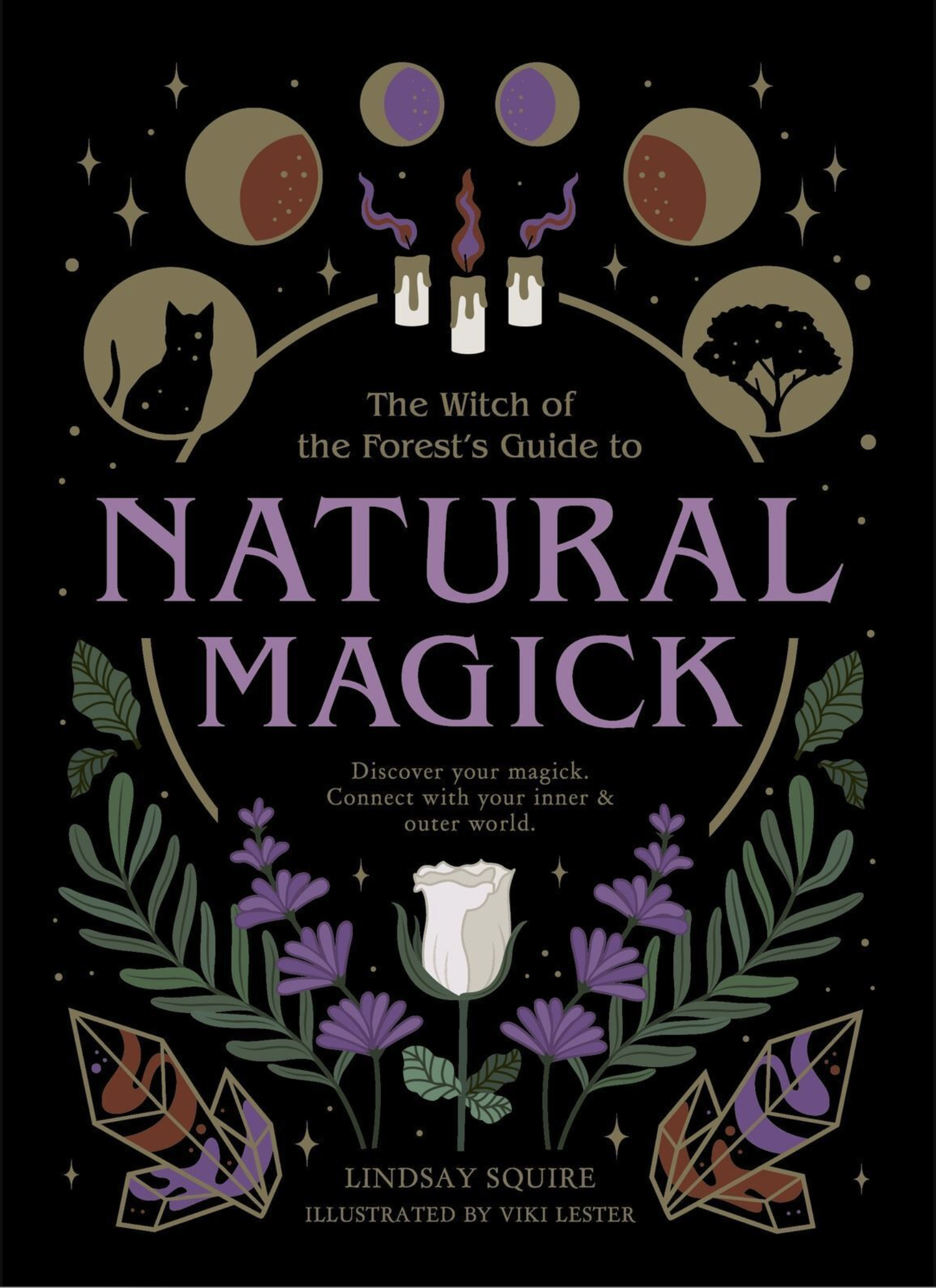 The Witch of the Forest's Guide to Natural Magic